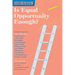 Is Equal Opportunity Enough