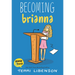 Emmie & Friends: Becoming Brianna: A Graphic Novel