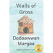 Walls of Grass: Things Made Fast Never Last in Afaan Oromo and English