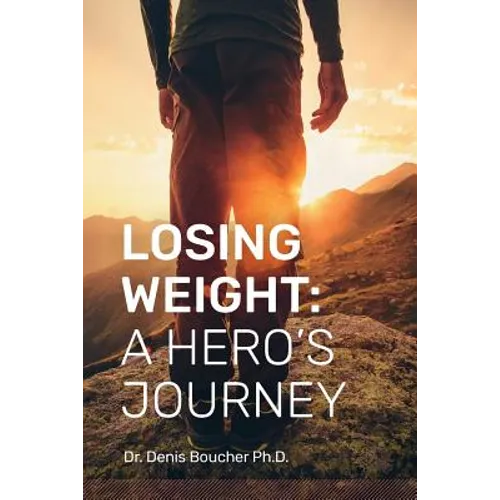Losing Weight: A Hero's Journey