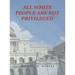 All White People Are Not Privileged