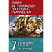Cft 07 - Escatología Final de Los Tiempos