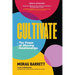 Cultivate: The Power of Winning Relationships