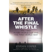 After the Final Whistle: The First Rugby World Cup and the First World War
