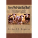 Open Wide and Say Moo!: The Good Citizen's Guide to Right Thoughts and Right Actions under Obamacare