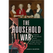 The Household War: Property, Personhood, and the Domestication of Anglo-American Slavery, 1547-1729