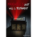 Maxwell's Last Will & Testament