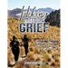 Hiking to Explore Grief: Walking with you through grief, crisis, trauma, and losses of the past with our Guide showing The Way