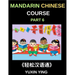 Mandarin Chinese Course (Part 6)- Chinese Unlocked, Self-Paced Learning with Vocabulary, Grammar, Pinyin & Cultural Journeys for HSK Success
