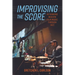 Improvising the Score: Rethinking Modern Film Music Through Jazz