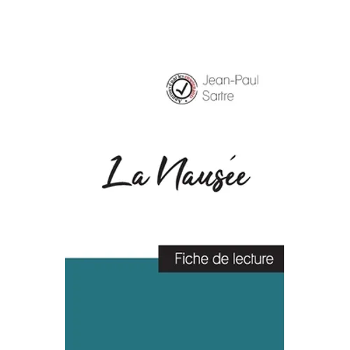La Nausée de Jean-Paul Sartre (fiche de lecture et analyse complète de l'oeuvre)