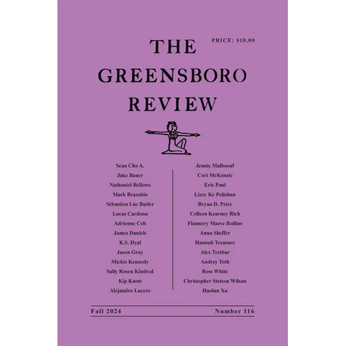 The Greensboro Review: Number 116, Fall 2024