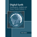 Digital Earth: Visualization, Analysis and Future Trends (Volume 1)