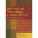 Information Technology in Librarianship: New Critical Approaches