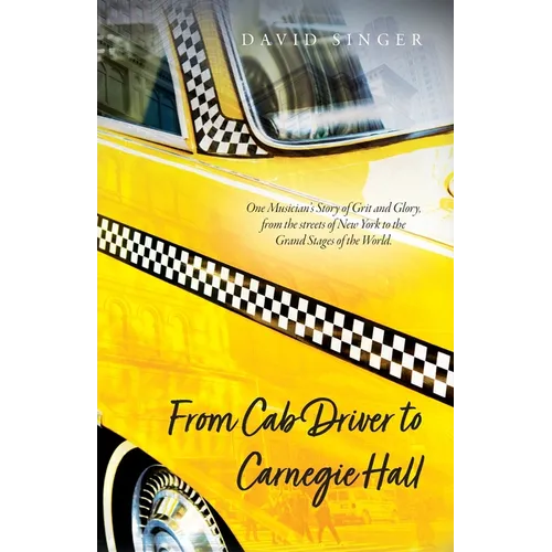 From Cab Driver to Carnegie Hall