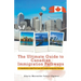 The Ultimate Guide to Canadian Immigration Pathways