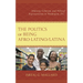 The Politics of Being Afro-Latino/Latina: Ethnicity, Colorism, and Political Representation in Washington, D.C.