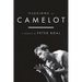 Illusions of Camelot: A Memoir