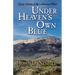 Under Heaven's Own Blue: Classic Stories of the American West