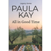 All in Good Time (Legacy Series, Book 6)