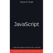 JavaScript: Guida alla Programmazione Web e Web-App. Contiene Esempi di Codice ed Esercizi Pratici.