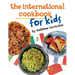 The International Cookbook for Kids