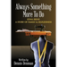 Always Something More To Do: A Story of Family and Selflessness