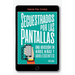 Secuestrados por las pantallas