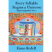 Every Syllable Begins a Universe: (Rogue Linguistics Vol. 1)