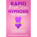 Rapid Weight Loss Hypnosis for Women: Discover Natural and Extreme Weight Loss Hypnosis Techniques, Stop Sugar Cravings and Emotional Eating. Increase