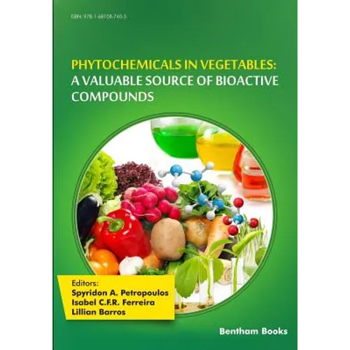 Phytochemicals in Vegetables: A Valuable Source of Bioactive Compounds