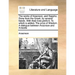 The Works of Anacreon, and Sappho. Done from the Greek, by Several Hands. with Their Lives Prefix'd. to Which Is Added, the Prize of Wisdom. a Dialogu