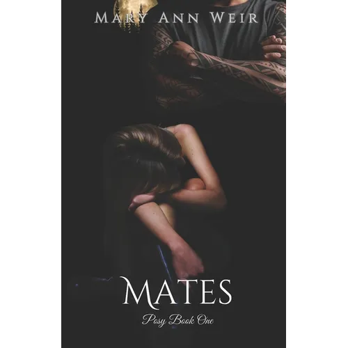 Mates: Posy: Book One