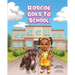 Roscoe Goes to School