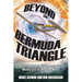 Beyond the Bermuda Triangle: True Encounters with Electronic Fog, Missing Aircraft, and Time Warps