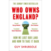 Who Owns England?: How We Lost Our Land and How to Take It Back
