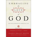 Embracing the Love of God: The Path and Promise of Christian Life