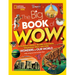 The Big Book of W.O.W.: Astounding Animals, Bizarre Phenomena, Sensational Space, and More Wonders of Our World