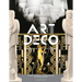 Art Deco Complete: The Definitive Guide to the Decorative Arts of the 1920s and 1930s
