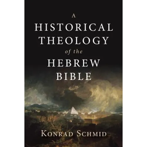 A Historical Theology of the Hebrew Bible