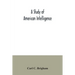 A study of American intelligence