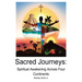 Sacred Journeys Spiritual Awakening Across Four Continents
