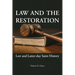 Law and the Restoration: Law and Latter-day Saint History