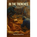 In The Trenches: The Secrets Of Winning In The Workplace