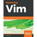 Mastering Vim