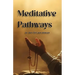 Meditative Pathways