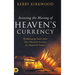 Accessing the Blessing of Heaven's Currency: Withdrawing Power from Your Heavenly Account for Answered Prayers