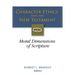 Character Ethics and the New Testament: Moral Dimensions of Scripture