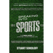 Breaking Into Sports: The Real Guide to Landing Your Dream Job
