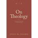 On Theology: Explorations and Controversies